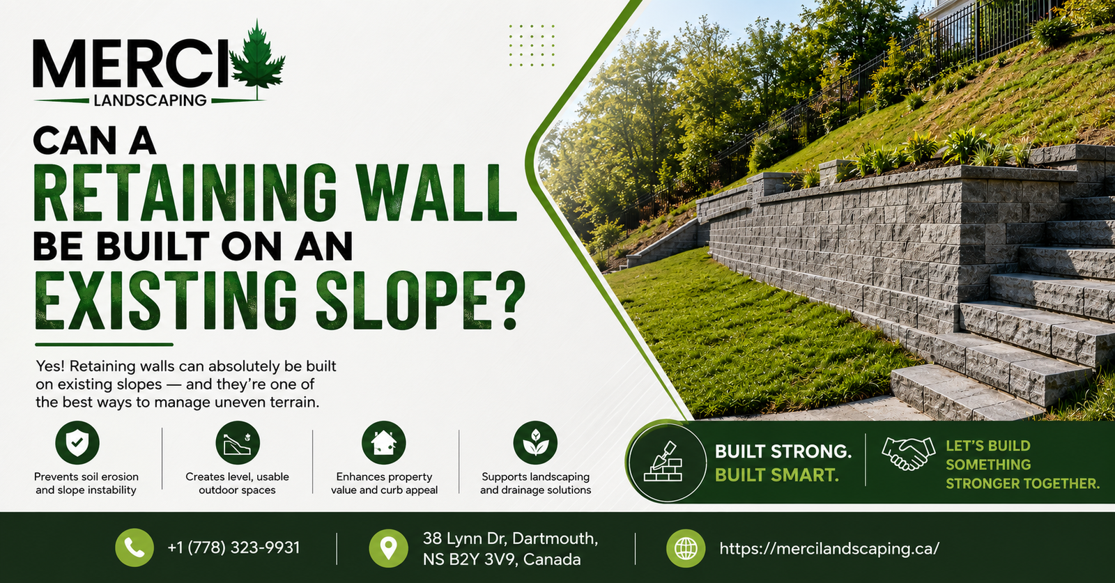 Can A Retaining Wall Be Built On An Existing Slope?